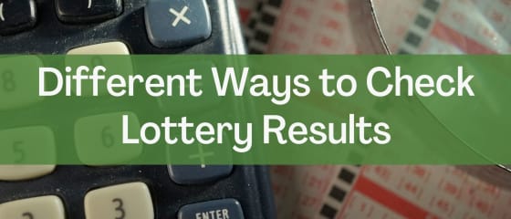 Diferentes formas de verificar los resultados de la loterÃ­a